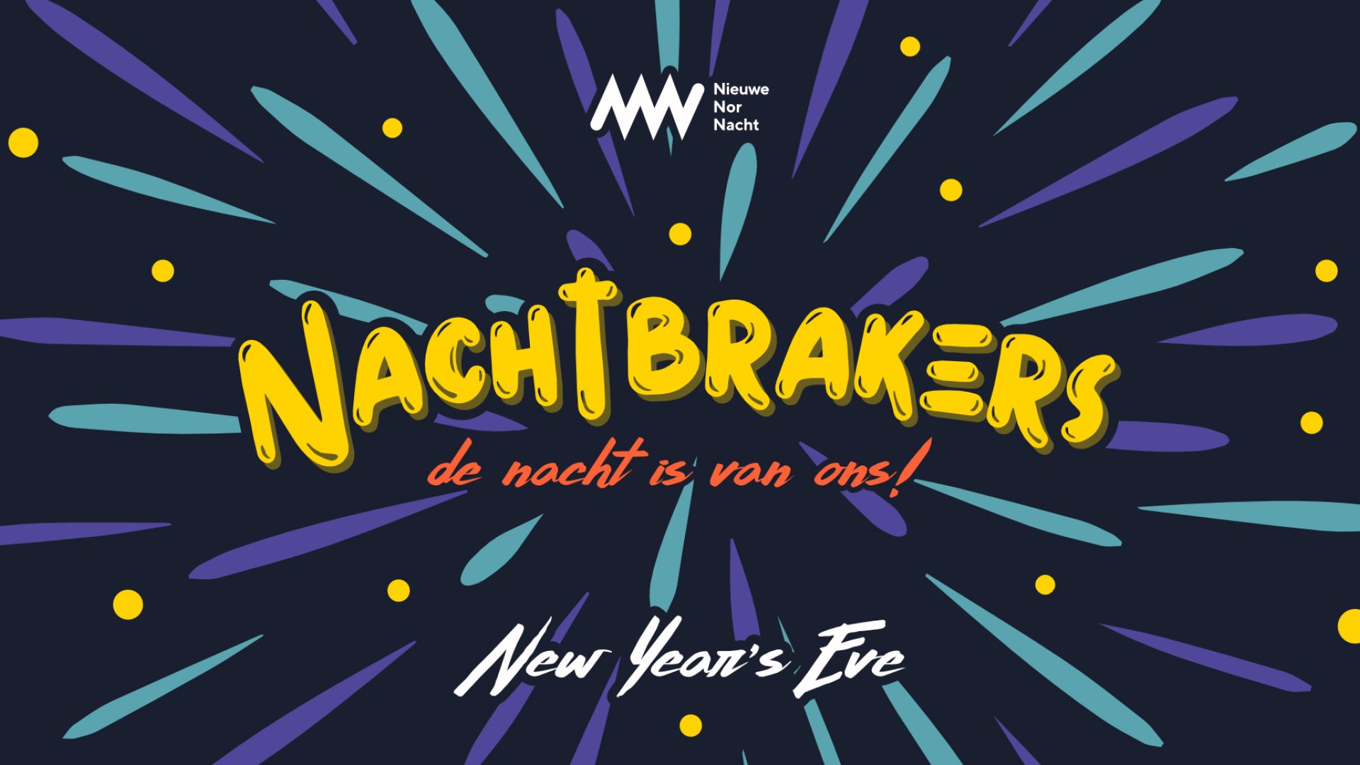 Nachtbrakers - New Year's Eve